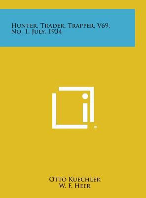 Hunter, Trader, Trapper, V69, No. 1, July, 1934 1258770342 Book Cover