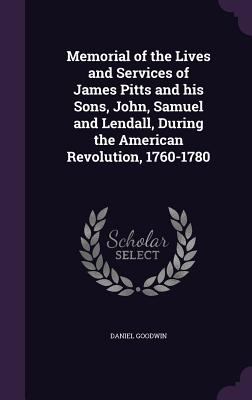 Memorial of the Lives and Services of James Pit... 1359625186 Book Cover