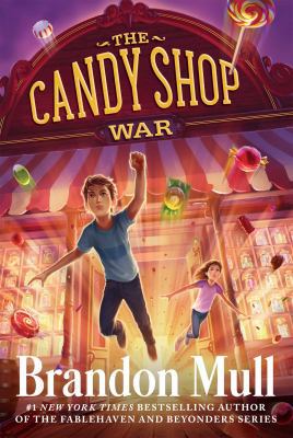 The Candy Shop War 1481411195 Book Cover