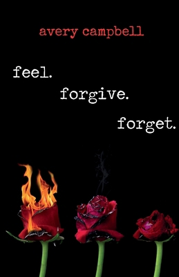 feel. forgive. forget. B0D4C521VM Book Cover