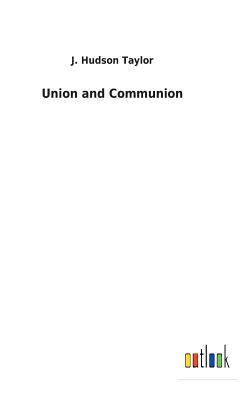 Union and Communion 3732627039 Book Cover