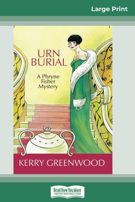 Urn Burial: A Phryne Fisher Mystery (16pt Large... [Large Print] 0369325478 Book Cover