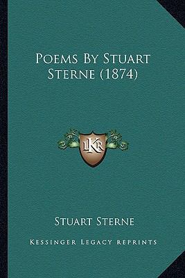Poems By Stuart Sterne (1874) 1163899909 Book Cover
