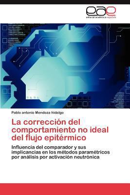 La corrección del comportamiento no ideal del f... [Spanish] 3847359886 Book Cover
