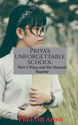 Priya's unforgettable schoool 1636064388 Book Cover