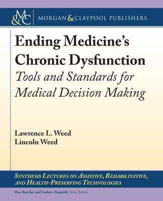 Ending Medicine's Chronic Dysfunction: Tools an... 1636390552 Book Cover