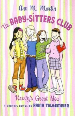 The Baby-Sitters Club: Kristy's Great Idea 1417699671 Book Cover