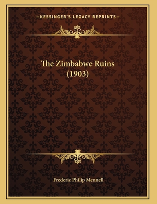 The Zimbabwe Ruins (1903) 1165644010 Book Cover