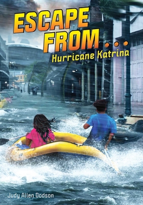 Escape from . . . Hurricane Katrina 1499811683 Book Cover
