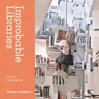 Improbable Libraries 0500517770 Book Cover