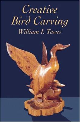 Creative Bird Carving 0486415287 Book Cover