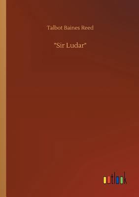 Sir Ludar 3732672875 Book Cover