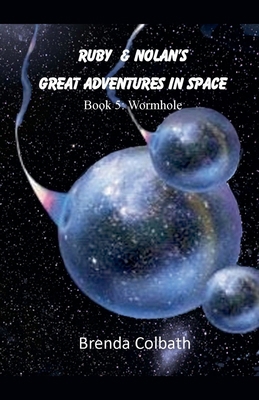 Ruby and Nolan's Great Adventure in Space B0D363F6L5 Book Cover