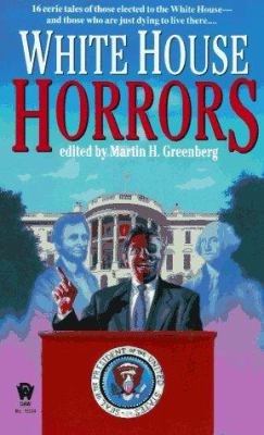 White House Horrors 0886776597 Book Cover