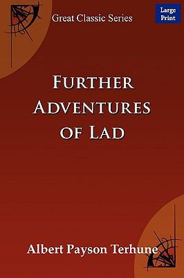 Further Adventures of Lad [Large Print] 8184564562 Book Cover