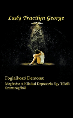 Foglalkoz? Demons: Meg?rt?se A Klinikai Depress... 1393187676 Book Cover