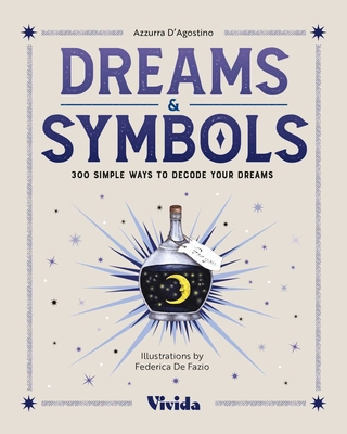 Dreams & Symbols: 300 Simple Ways to Decode You... 8854420867 Book Cover
