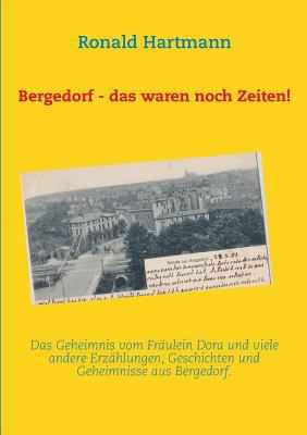 Bergedorf - das waren noch Zeiten! [German] 3732234908 Book Cover