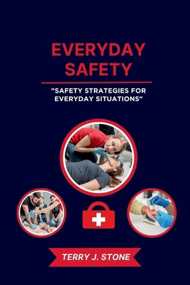 Everyday Safety: Safety Strategies for Everyday... B0CZTRVCTZ Book Cover
