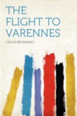 The Flight to Varennes 1290652643 Book Cover