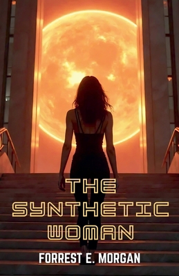 The Synthetic Woman B0FQ8PH5Q3 Book Cover