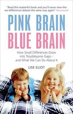 Pink Brain, Blue Brain: How Small Differences G... 1851687408 Book Cover