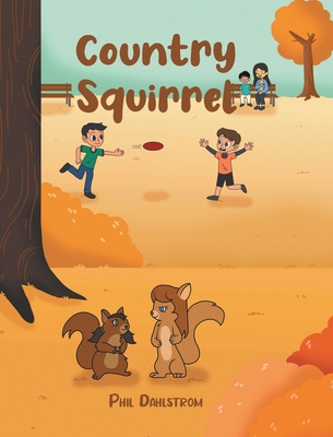 Country Squirrel B0FYK3193X Book Cover