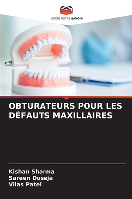 Obturateurs Pour Les Défauts Maxillaires [French] 6207933265 Book Cover