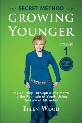 The Secret Method for Growing Younger: My Journ... 1723485527 Book Cover