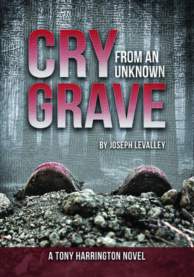 Cry from an Unknown Grave 1947305107 Book Cover