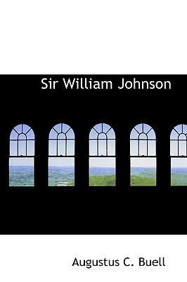 Sir William Johnson 0554602075 Book Cover