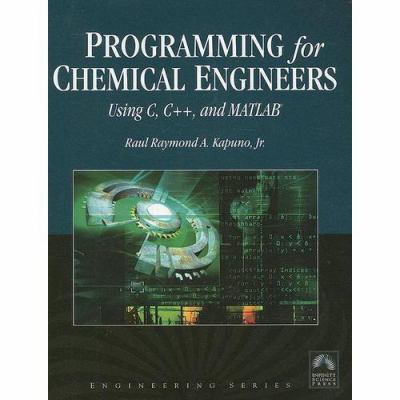 Programming for Chemical Engineers Using C, C++... 1934015091 Book Cover