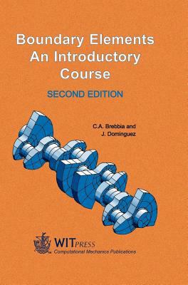 Boundary Elements - An Introductory Course [Wit... 1853123498 Book Cover