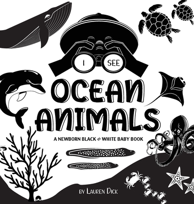 I See Ocean Animals: A Newborn Black & White Ba... [Large Print] 1774763044 Book Cover