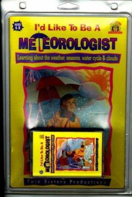 I'd Like To Be A Meteorologist (Book & Cassette) 1575830213 Book Cover