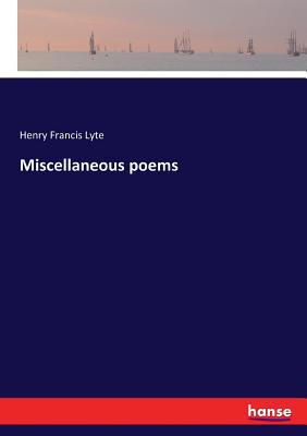Miscellaneous poems 3337206271 Book Cover