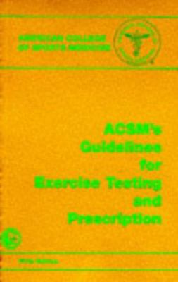 Acsm's Guidelines for Exercise Testing and Pres... 0683000233 Book Cover