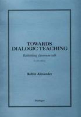 Towards Dialogic Teaching 0954694368 Book Cover
