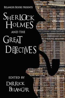 Sherlock Holmes and the Great Detectives B08C8WLLW5 Book Cover