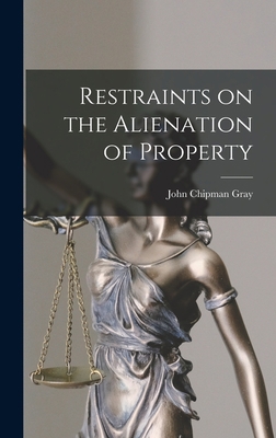 Restraints on the Alienation of Property 1015378803 Book Cover