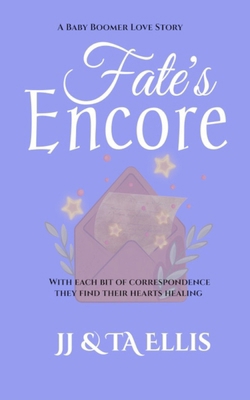 Fate's Encore: A Baby Boomer Love Story            Book Cover