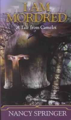 I Am Mordred: A Tale from Camelot 0756909759 Book Cover