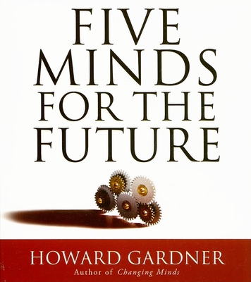 Five Minds for the Future 1596591528 Book Cover