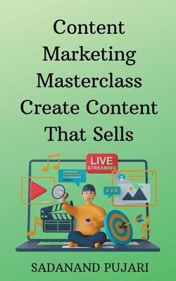 Content Marketing Masterclass Create Content Th... B0CP6LJXKF Book Cover
