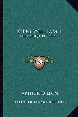 King William I: The Conqueror (1905) 1164888811 Book Cover