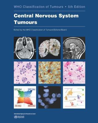 Central Nervous System Tumours: Who Classificat... 9283245083 Book Cover