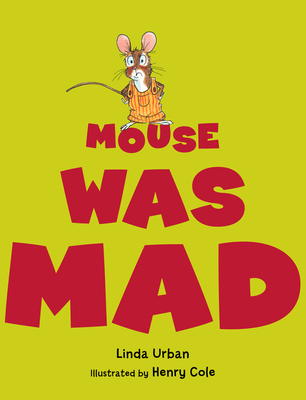 Mouse Was Mad 054772750X Book Cover
