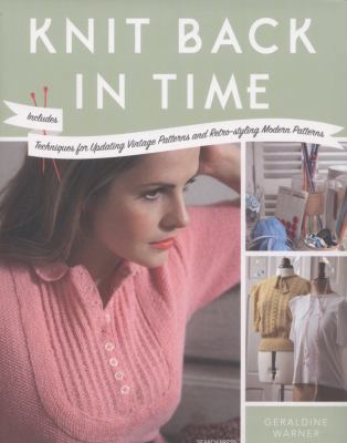 Knit Back in Time: Includes Techniques for Upda... 1844489043 Book Cover