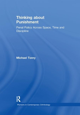 Thinking about Punishment: Penal Policy Across ... 1138378577 Book Cover