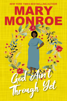 God Ain't Through Yet 1496756290 Book Cover